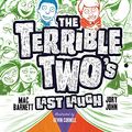 Cover Art for 9781419725654, The Terrible Two's Last Laugh by Mac Barnett, Jory John