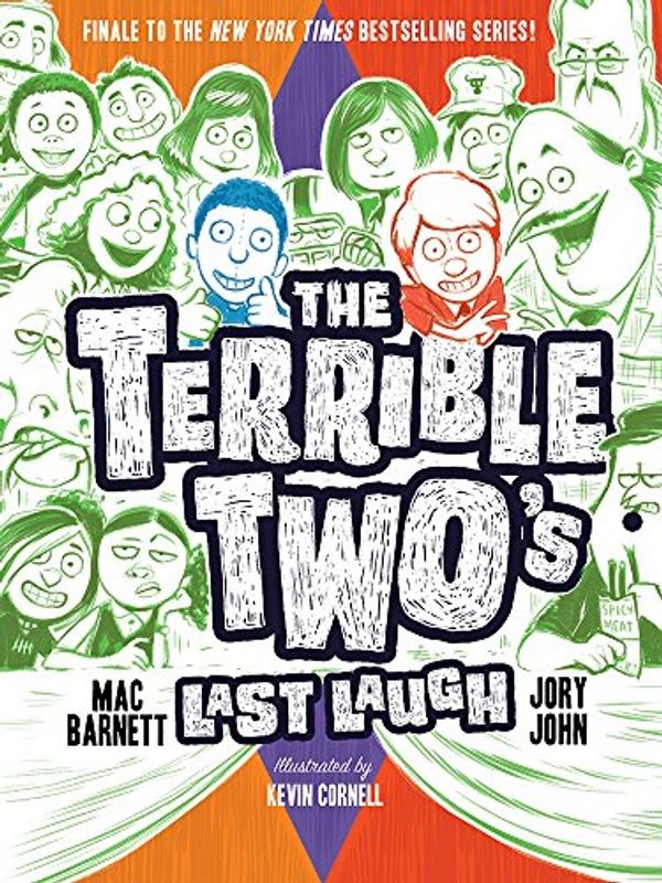 Cover Art for 9781419725654, The Terrible Two's Last Laugh by Mac Barnett, Jory John