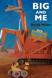 Cover Art for 9781876462697, Big and Me by David Miller