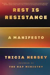 Cover Art for 9780316365215, Rest Is Resistance: A Manifesto by Tricia Hersey