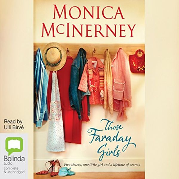 Cover Art for B01316QO9K, Those Faraday Girls by Monica McInerney