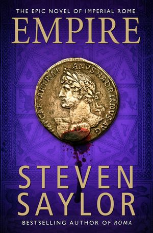 Cover Art for 9781849016025, Empire: An Epic Novel of Ancient Rome by Steven Saylor