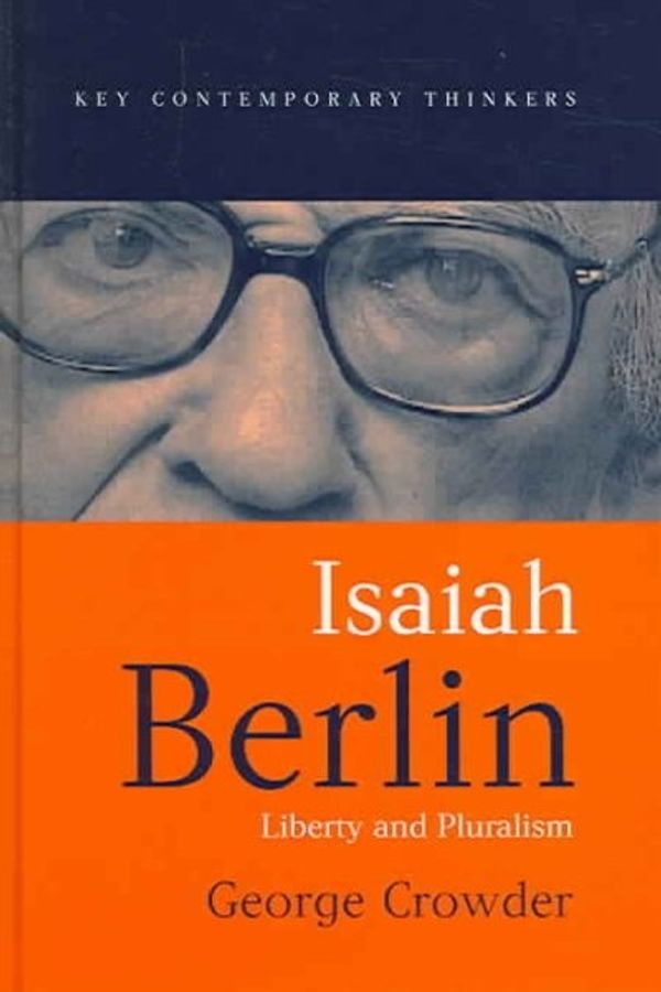 Cover Art for 9780745624761, Isaiah Berlin by George Crowder