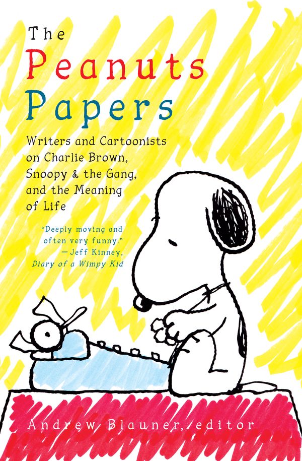 Cover Art for 9781598536164, The Peanuts Papers: Charlie Brown, Snoopy & the Gang, and the Meaning of Life: A Library of America Special Publication by Andrew Blauner