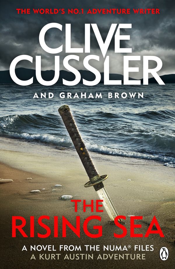 Cover Art for 9781405930703, The Rising Sea: NUMA Files #15 (The NUMA Files) by Clive Cussler, Graham Brown