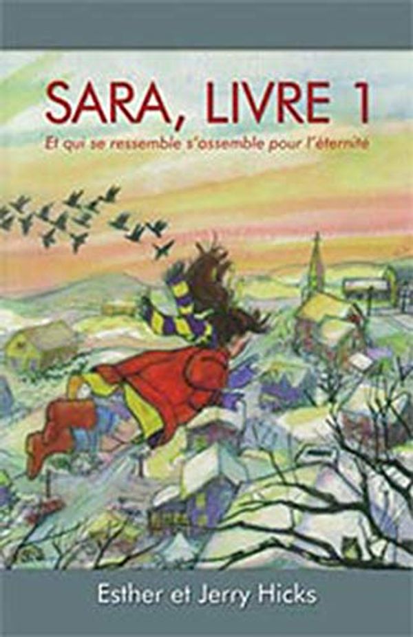 Cover Art for 9782895655787, Sara, livre 1 by Esther;Hicks, Jerry" "Hicks