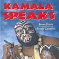 Cover Art for 9781090594938, Kamala Speaks: Official Autobiography of WWE wrestler James KAMALA Harris by Kamala Harris, James, Kenny Casanova
