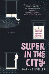 Cover Art for 9780385342698, Super in the City by Daphne Uviller