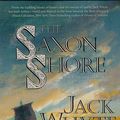 Cover Art for 9780312865962, The Saxon Shore by Jack Whyte