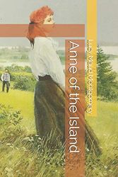 Cover Art for 9798668368747, Anne of the Island by Maud Montgomery, Lucy