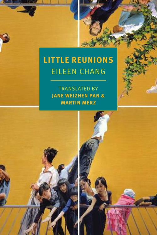 Cover Art for 9781681371276, Little Reunions by Eileen Chang