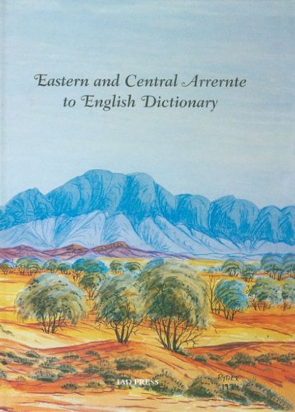 Cover Art for 9780949659743, Eastern and Central Arrernte to English Dictionary by John Henderson, Veronica Dobson