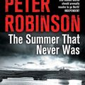 Cover Art for 9781447225546, The Summer That Never Was by Peter Robinson
