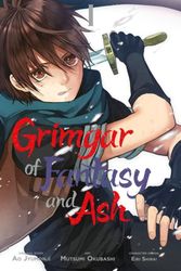 Cover Art for 9780316558563, Grimgar of Fantasy and Ash, Vol. 1 (Manga) (Grimgar of Fantasy and Ash (Manga)) by Ao Jyumonji