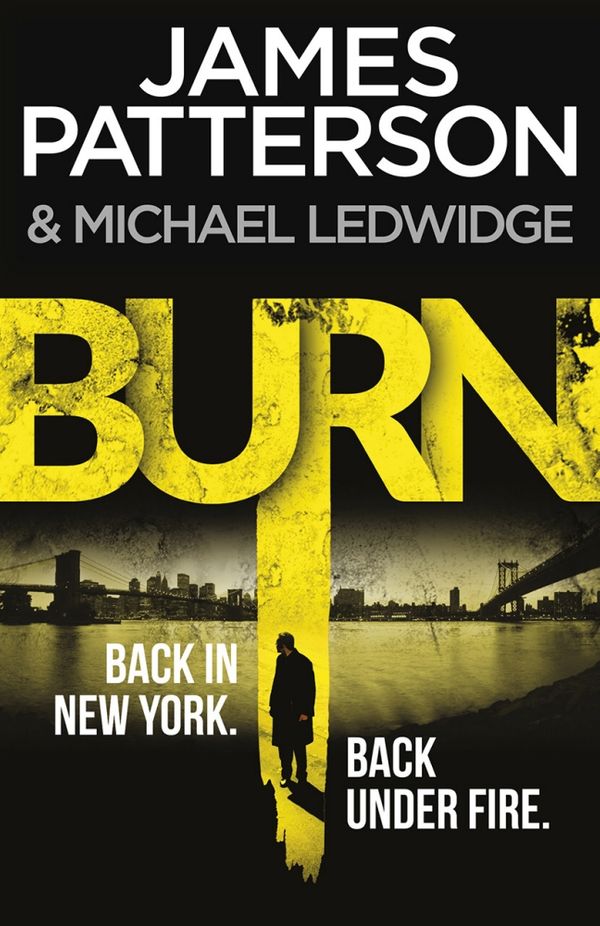 Cover Art for 9780099574040, Burn by James Patterson