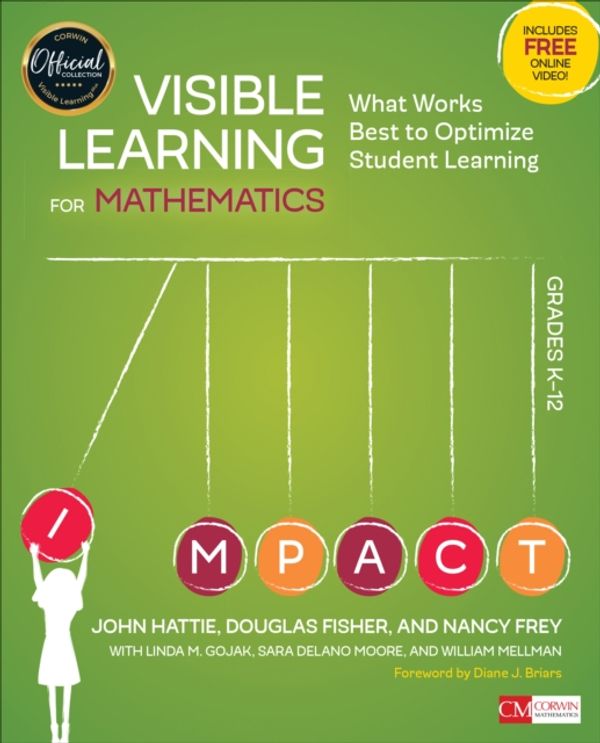 Cover Art for 9781506362946, Visible Learning for Mathematics, Grades K-12: What Works Best to Optimize Student Learning by John Hattie, Douglas Fisher, Nancy Frey, Linda M. Gojak, Sara Delano Moore, William Mellman