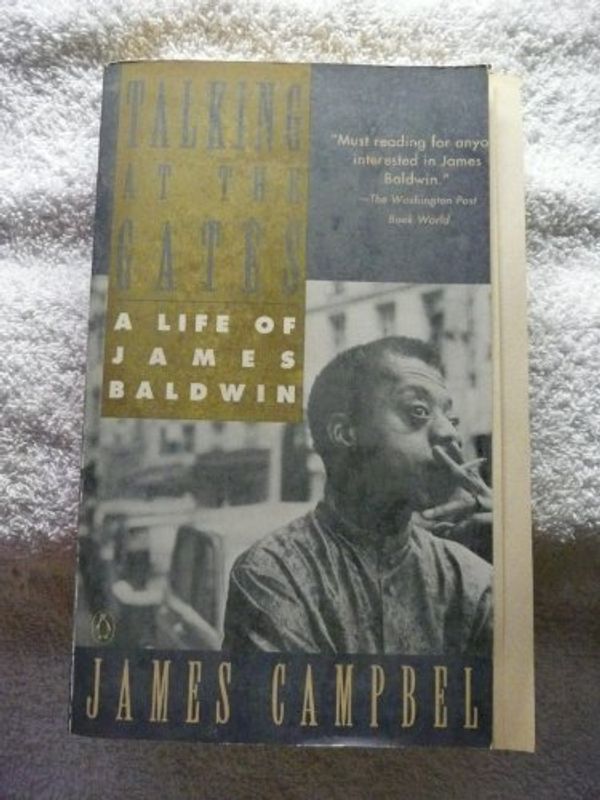 Cover Art for 9780140123951, Talking at the Gates: A Life of James Baldwin by James Campbell