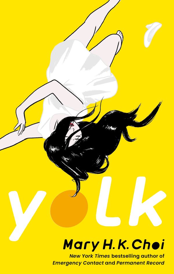 Cover Art for 9780349003696, Yolk by Mary H. k. Choi