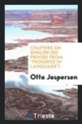 Cover Art for 9780649127863, Chapters on English (Re-Printed from "Progress in Language") by Otto Jespersen