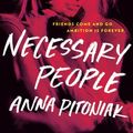 Cover Art for 9781925923377, Necessary People by Anna Pitoniak
