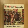 Cover Art for 9780521232555, The First Crusade by Steven Runciman