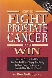 Cover Art for 9780646355146, How to fight prostate cancer and win! by Ron Gellatley