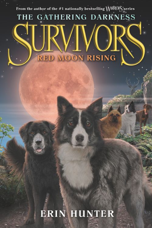 Cover Art for 9780062343451, Survivors: The Gathering Darkness #4: Red Moon Rising by Erin Hunter