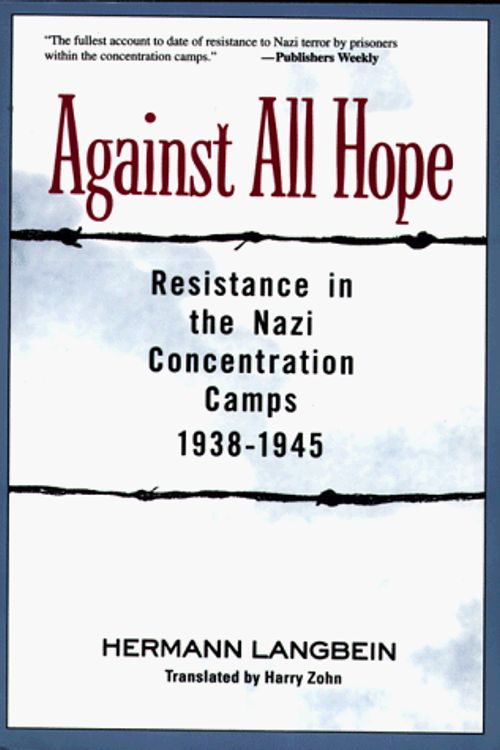 Cover Art for 9780826409409, Against All Hope by Hermann Langbein