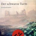 Cover Art for 9783499265853, Der Schwarze Turm by P D. James