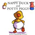 Cover Art for 9780954737351, Nappy Duck and Potty Piggy by Bernette Ford