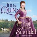 Cover Art for 9781094117362, First Comes Scandal: A Bridgertons Prequel - Library Edition by Julia Quinn