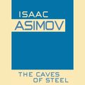 Cover Art for 9780804191203, The Caves of Steel by Issac Asimov