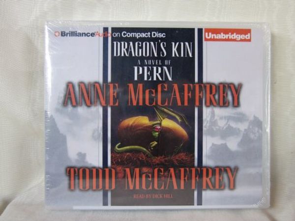 Cover Art for B006NFW4R8, Dragon's Kin A Novel of Pern by Anne McCaffrey and Todd McCaffrey Unabridged CD Audiobook (Dragonriders of Pern) by Anne McCaffrey and Todd McCaffrey