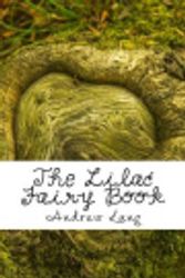 Cover Art for 9781986108218, The Lilac Fairy Book by Andrew Lang