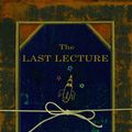Cover Art for 9781401395513, The Last Lecture by Randy Pausch