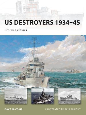 Cover Art for 9781846034435, US Destroyers 1934-45 by Dave McComb