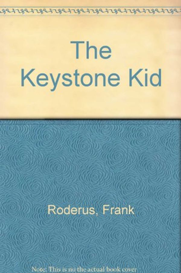 Cover Art for 9780385141581, The Keystone Kid by Roderus, Frank