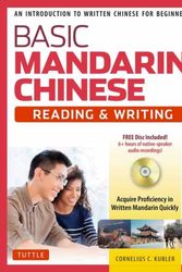 Cover Art for 9780804847261, Basic Mandarin Chinese - Reading & Writing TextbookAn Introduction to Written Chinese for Beginner... by Cornelius C. Kubler