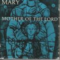 Cover Art for 9780856500367, Mary, Mother of the Lord by Karl Rahner