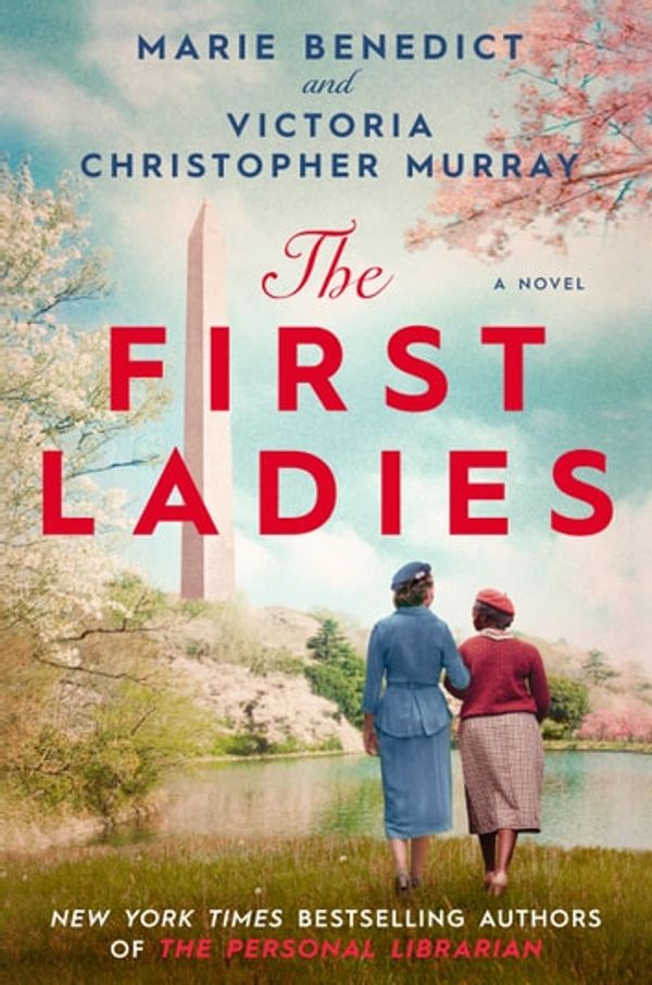 Cover Art for 9780593440308, The First Ladies by Marie Benedict, Victoria Christopher Murray