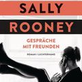 Cover Art for 9783641205607, Gespräche mit Freunden: Roman (German Edition) by Sally Rooney