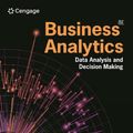 Cover Art for 9780357984581, Business Analytics : Data Analysis & Decision Making by Wayne Winston, S. Albright