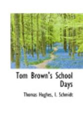 Cover Art for 9781103566419, Tom Brown's School Days by Thomas Hughes