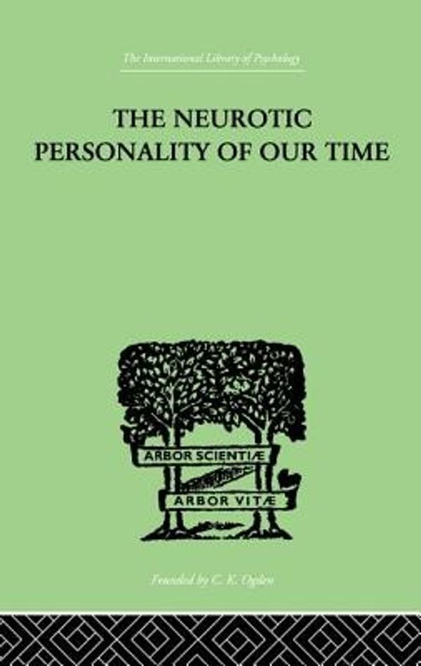 Cover Art for 9781138875623, The Neurotic Personality of Our Time by Karen Horney