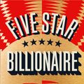 Cover Art for 9780007494156, Five Star Billionaire by Tash Aw