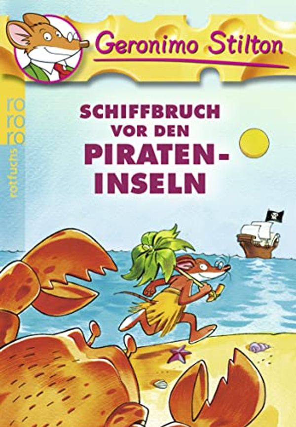 Cover Art for 9783499216428, Schiffbruch Vor Der Pirateninsel by Geronimo Stilton