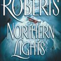 Cover Art for 9781101146712, Northern Lights by Nora Roberts