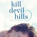 Cover Art for 9781502448309, Kill Devil Hills by Sarah Darlington