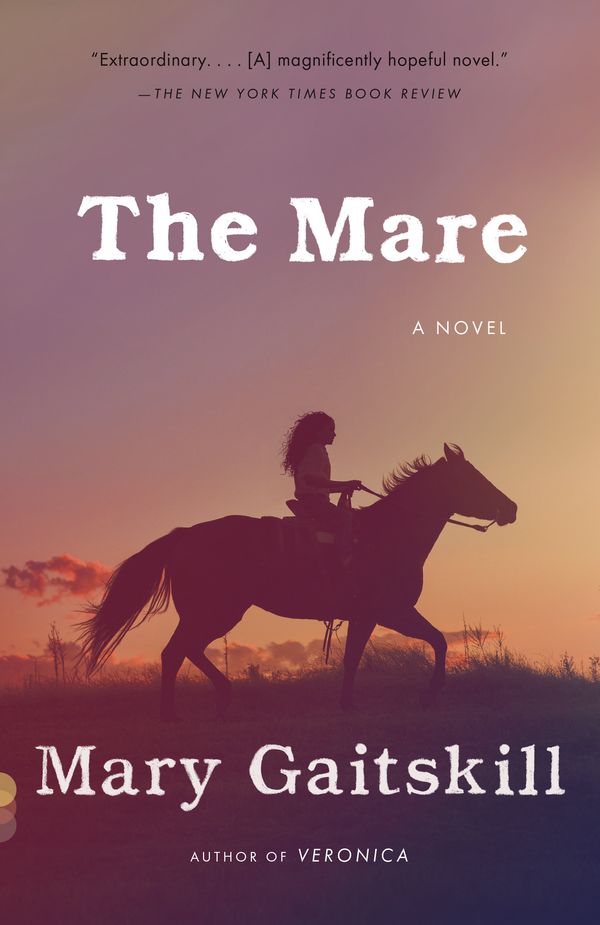 Cover Art for 9780307743602, The Mare (Vintage Contemporaries) by Mary Gaitskill