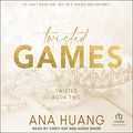 Cover Art for B0B4F8JY7W, Twisted Games: Twisted Series, Book 2 by Ana Huang